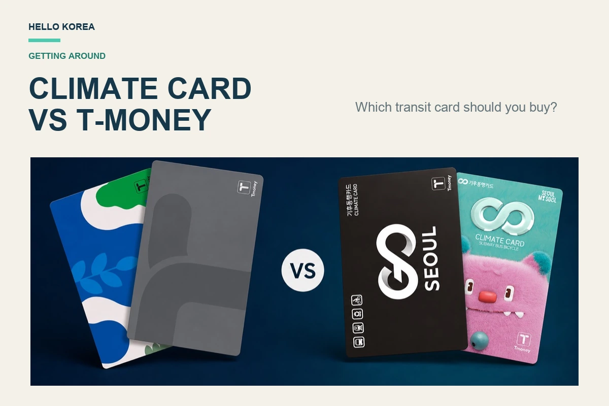 Climate Card vs T-money in Seoul: Which One Should Tourists Buy in 2026?